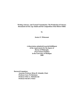 Writing, Literacy, and Textual Transmission: the Production of Literary Documents in Iron Age Judah and the Composition of the Hebrew Bible