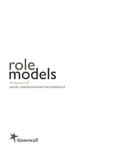 Role Models Being Yourself: SEXUAL ORIENTATION and the WORKPLACE Supported By