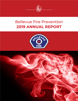 Bellevue Fire Prevention 2019 ANNUAL REPORT