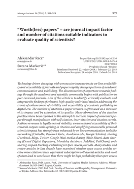 Are Journal Impact Factor and Number of Citations Suitable Indicators to Evaluate Quality of Scientists?