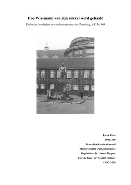 Hoe Wissmann Van Zijn Sokkel Werd Gehaald Koloniaal Verleden En Studentenprotest in Hamburg, 1955-1969