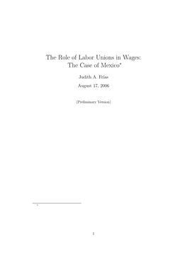 The Role of Labor Unions in Wages: the Case of Mexico∗
