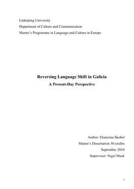 Reversing Language Shift in Galicia: a Present-Day Perspective