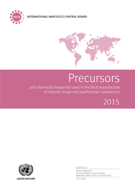 Precursors and Chemicals Frequently Used in the Illicit Manufacture of Narcotic Drugs and Psychotropic Substances 2015