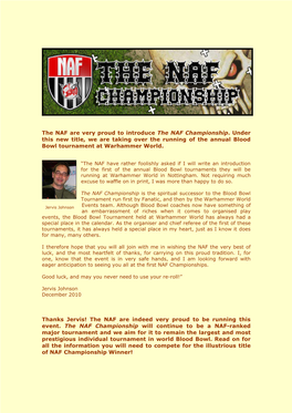 The NAF Are Very Proud to Introduce the NAF Championship. Under This New Title, We Are Taking Over the Running of the Annual Blood Bowl Tournament at Warhammer World