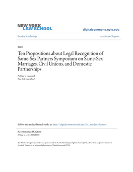 Ten Propositions About Legal Recognition of Same-Sex Partners Symposium on Same-Sex Marriages, Civil Unions, and Domestic Partnerships Arthur S