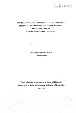 Money, Magic and Fear: Identity and Exchange Amongst the Orang Suku Laut (Sea Nomads) and Other Groups of Riau and Batam, Indonesia