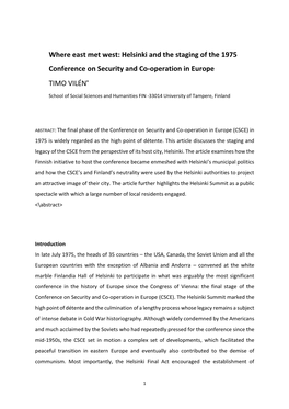 Where East Met West: Helsinki and the Staging of the 1975 Conference on Security and Co-Operation in Europe TIMO VILÉN