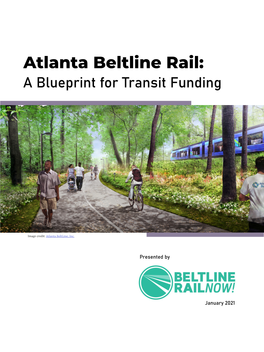 Atlanta Beltline Rail: a Blueprint for Transit Funding