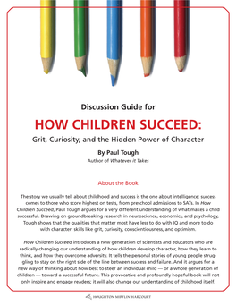 HOW CHILDREN SUCCEED: Grit, Curiosity, and the Hidden Power of Character