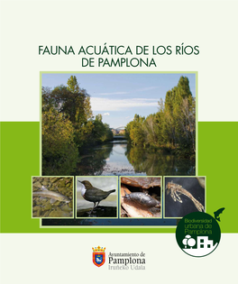FAUNA ACUÁTICA DE LOS RÍOS DE PAMPLONA Biodiversidad Urbana De Pamplona