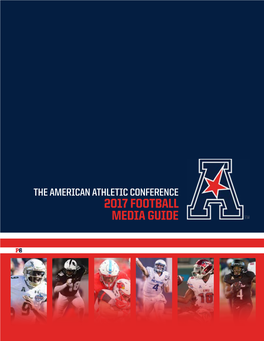 2017 American Athletic Conference Football • 1 the AMERICAN ATHLETIC CONFERENCE
