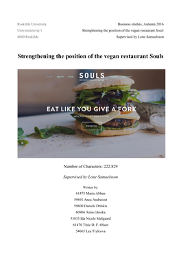 Strengthening the Position of the Vegan Restaurant Souls 4000 Roskilde Supervised by Lone Samuelsson