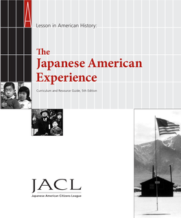 Japanese American Experience Curriculum and Resource Guide, 5Th Edition the Japanese American Experience American Japanese The