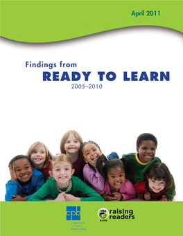 Findings from Ready to Learn: 2005-2010