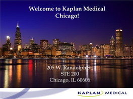 Welcome to Kaplan Medical Chicago!