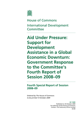 Support for Development Assistance in a Global Economic Downturn: Government Response to the Committee's Fourth Report of Session 2008–09