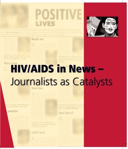 HIV/AIDS in News – Journalists As Catalysts
