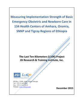 Measuring Implementation Strength of Basic Emergency Obstetric and Newborn Care in 134 Health Centers of Amhara, Oromia, SNNP and Tigray Regions of Ethiopia