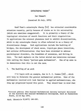 Rene Thom's Catastrophe Theory [15] Has Attracted Considerable Attention Recently, Partly Because of Claims As to Its Universality (Which Are Sometimes Exaggerated)