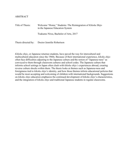 I ABSTRACT Title of Thesis: Welcome “Home,” Students: the Reintegration of Kikoku Shijo in the Japanese Education System Ts