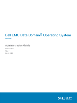Dell EMC Data Domain® Operating System Administration Guide CONTENTS