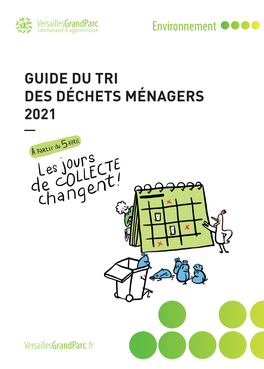 Guide Du Tri Des Déchets Ménagers 2021 Sommaire Cette Édition 2021 Du Guide Du Tri Est Celle De La Nouveauté !!!