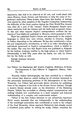 Imperative, That Had to Be Achieved at All Cost, and Would Plead with Oeton-Watson, Steed, Ferrero and Salvemini to Help the Cause of Yu­ Goslavia’S Unification