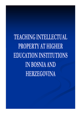 Teaching Intellectual Property in Higher Education Institutions in BIH
