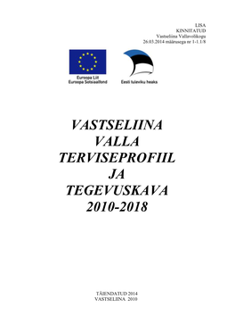 Vastseliina Valla Terviseprofiil Ja Tegevuskava 2010-2018