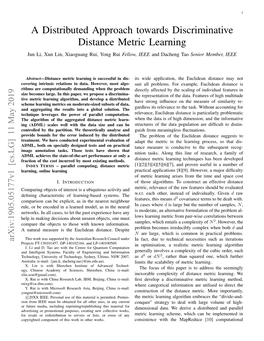 A Distributed Approach Towards Discriminative Distance Metric Learning Jun Li, Xun Lin, Xiaoguang Rui, Yong Rui Fellow, IEEE and Dacheng Tao Senior Member, IEEE
