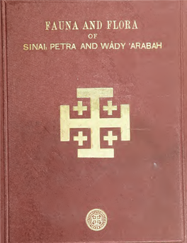 Some Account of the Fauna and Flora of Sinai, Petra, and Wâdy 'Arabah