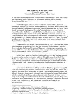 What Life Was Like in 1852, Grey County? Written By: Jessica Yack Researched By: Jessica Yack and Karin Foster