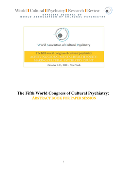 The Fifth World Congress of Cultural Psychiatry: ABSTRACT BOOK for PAPER SESSION