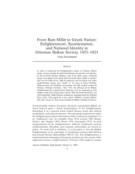 From Rum Millet to Greek Nation: Enlightenment, Secularization, and National Identity in Ottoman Balkan Society, 1453–1821 Victor Roudometof