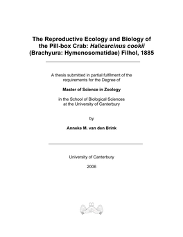 The Reproductive Ecology and Biology of the Pill-Box Crab: Halicarcinus Cookii (Brachyura: Hymenosomatidae) Filhol, 1885