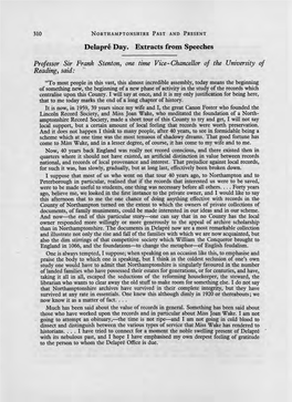 Delapre Day. Extracts from Speeches Professor Sir Frank Stenton, One Time Vice-Chancellor of the University of Reading, Said