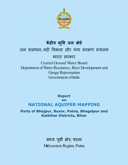 Parts of Bhojpur, Buxar, Patna, Bhagalpur and Kathihar Districts, Bihar