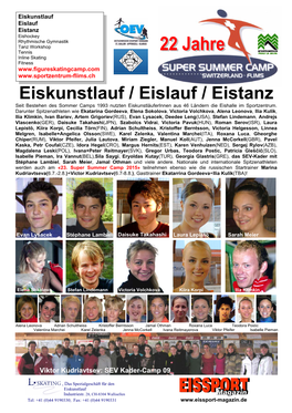 Eiskunstlauf / Eislauf / Eistanz Seit Bestehen Des Sommer Camps 1993 Nutzten Eiskunstläuferinnen Aus 46 Ländern Die Eishalle Im Sportzentrum