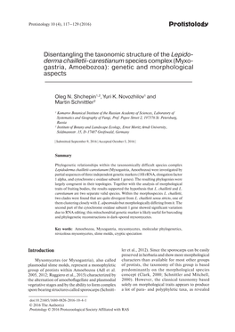 Protistology Disentangling the Taxonomic Structure of the Lepido- Derma Chailletii-Carestianumspecies Complex (Myxo- Gastria, Am