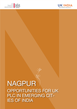 Nagpur Opportunities for Uk Plc in Emerging Cit- Ies of India