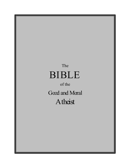 The Bible of the Good and Moral Atheist