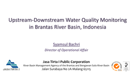 Upstream-Downstream Water Quality Monitoring in Brantas River Basin, Indonesia