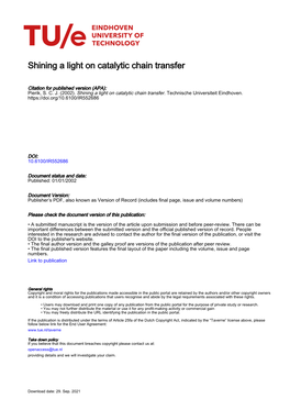 Shining a Light on Catalytic Chain Transfer