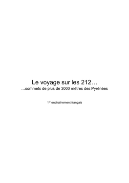 Le Voyage Sur Les 212… …Sommets De Plus De 3000 Mètres Des Pyrénées