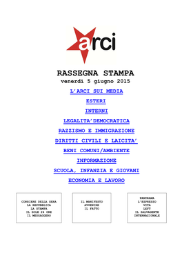 RASSEGNA STAMPA Venerdì 5 Giugno 2015 L’ARCI SUI MEDIA