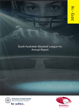 South Australian Baseball League Inc Annual Report • Board of Directors Elected Board Meetings Attended