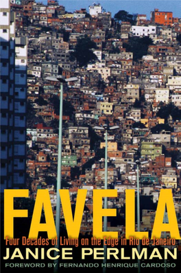 Favela : Four Decades of Living on the Edge in Rio De Janeiro / Janice Perlman