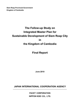 The Follow-Up Study on Integrated Master Plan for Sustainable Development of Siem Reap City in the Kingdom of Cambodia