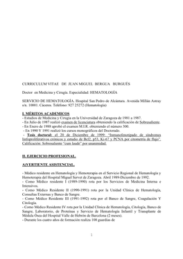 1 CURRICULUM VITAE DE JUAN MIGUEL BERGUA BURGUÉS Doctor En Medicina Y Cirugía. Especialidad: HEMATOLOGÍA SERVICIO DE H